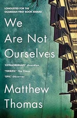WE ARE NOT OURSELVES | 9780007548323 | THOMAS, MATTHEW