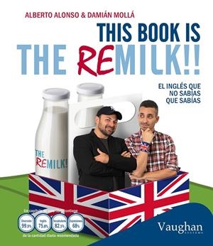 THIS BOOK IS THE REMILK | 9788416094424 | ALONSO, ALBERTO
