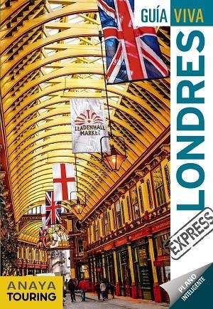 LONDRES : GUÍA VIVA EXPRESS [2019] | 9788491580003 | ARROYO, GONZALO