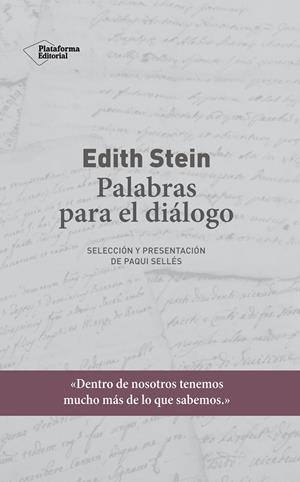 EDITH STEIN : PALABRAS PARA EL DIÁLOGO | 9788417622435 | SELLÉS, PAQUI