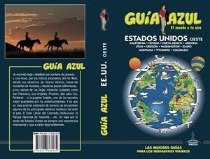 EE.UU. COSTA OESTE : GUÍA AZUL [2018] | 9788417368289 | MONREAL, MANUEL/YUSTE, ENRIQUE/MAZARRASA, LUIS
