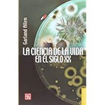 CIENCIA DE LA VIDA EN EL SIGLO XX, LA | 9786071656735 | ALLEN, GARLAND