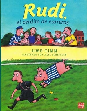 RUDI EL CERDITO DE CARRERAS | 9786071611703 | TIMM, UWE / SCHEFFLER, A.