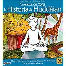 CUENTOS DE YOGA LA HISTORIA DE HUDDÁIAN | 9788417080426 | COCCHI, IRENE