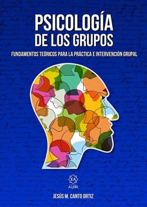 PSICOLOGÍA DE LOS GRUPOS | 9788497008662 | CANTO ORTIZ, JESUS M.