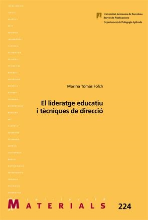 LIDERATGE EDUCATIU I TÈCNIQUES DE DIRECCIÓ, EL | 9788449028564 | TOMÀS I FOLCH, MARINA 
