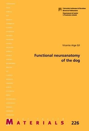 FUNCTIONAL NEUROANATOMY OF THE DOG | 9788449028960 | AIGE GIL, VICENTE 