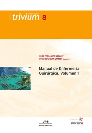 MANUAL DE ENFERMERÍA QUIRÚRGICA. VOLUM I | 9788449029813 | FERNÁNDEZ NARVÁEZ, PILAR / ESPUÑES MESTRES, ESTHER 
