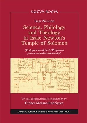 SCIENCE, PHILOLOGY AND THEOLOGY IN ISAAC NEWTON'S TEMPLE OF SALOMON | 9788449042102 | NEWTON, ISAAC / MORANO RODRÍGUEZ, CIRIACA 