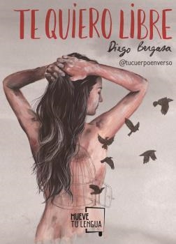TE QUIERO LIBRE | 9788417284565 | BERGASA, DIEGO