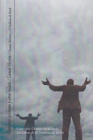 HOMENAJE PÓSTUMO Y OTROS RELATOS | 9788494870460 | HERRIN, LAMAR