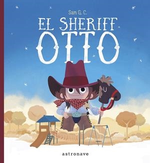 SHERIFF OTTO, EL | 9788467933857 | G. C., SAM