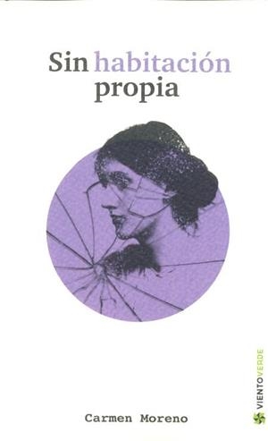 SIN HABITACION PROPIA | 9788417646202 | MORENO, CARMEN