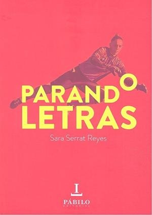 PARANDO LETRAS | 9788494949227 | SERRAT REYES, SARA