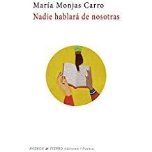 NADIE HABLARÁ DE NOSOTRAS | 9788494952708 | MONJAS CARRO, MARÍA