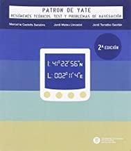 PATRÓN DE YATE. RESÚMENES TEÓRICOS, TST Y PROBLEMAS DE NAVEGACIÓN (2ª ED.) | 9788498806519 | TORRALBO GAVILÁN, JORDI / CASTELLS SANABRA, MARCEL·LA / MATEU LLEVADOT, JORDI