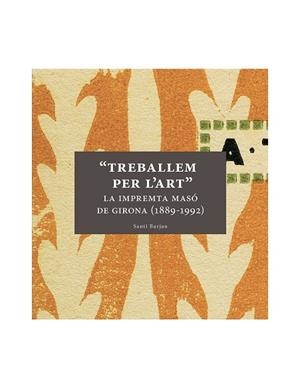 TREBALLEM PER L'ART | 9788494641756 | BARJAU, SANTI