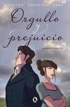 ORGULLO Y PREJUICIO (NOVELA GRAFICA) | 9788402421425 | EDGINTON, IAN / AUSTEN, JANE / DEAS, RO