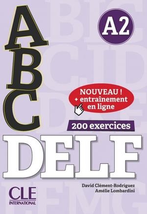 ABC DELF - LIVRE+CD AUDIO NIVEAU A2 - ENTRAINEMENT EN LIGNE | 9782090382532 | CLÉMENT-RODRIGUEZ, DAVID
