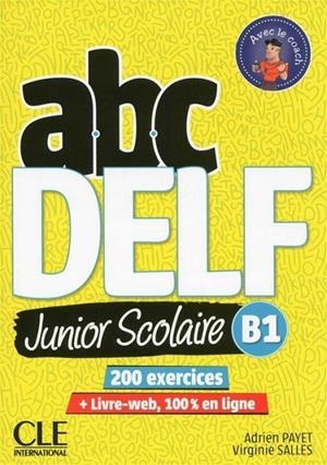 ABC DELF JUNIOR SCOLAIRE - NIVEAU B1 - LIVRE+DVD - 2º EDITION | 9782090382501 | PAYET, ADRIEN