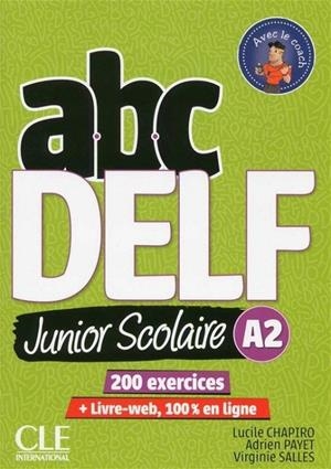 ABC DELF JUNIOR SCOLAIRE-NIVEAU A2-LIVRE+DVD - 2º EDITION | 9782090382495 | CHAPIRO, LUCILE