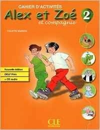 ALEX ET ZOÉ 2 CAHIER D'ACTIVITES NOUVELLE ÉDITION | 9782090383348
