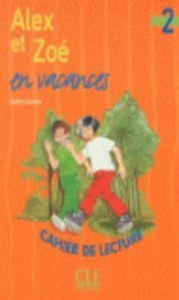 CAHIER LECT.ALEX ET ZOE EN VACANCES | 9782090316803