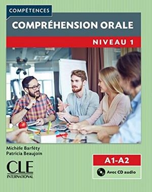 COMPRÉHENSION ORALE - NIVEAU 1 - 2º ÉDITION - LIVRE + CD AUDIO | 9782090381887 | BEAUJOIN, PATRICIA