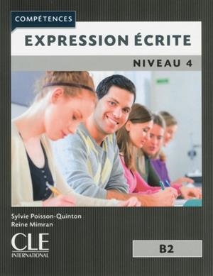 EXPRESSION ECRITE - NIVEAU 4 B2 - 2ª EDITION | 9782090381924 | POISSON-QUINTON, SYLVIE