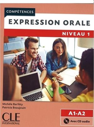 EXPRESSION ORALE 1 LIVRE+CD 2º ÉDITION - NIVEAUX A1/A2 | 9782090381894 | BARFÉTY, MICHÈLE / BEAUJOIN, PATRICIA