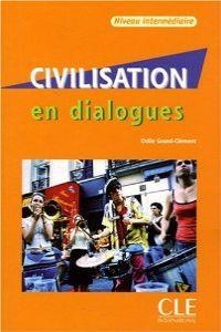 CIVILISATION EN DIALOGUES NIV. INTERMÉDIAIRE | 9782090352153