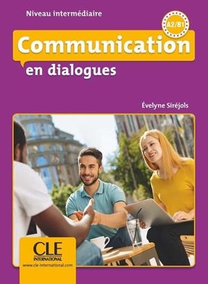 COMMUNICATION EN DIALOGUES - LIVRE+CD - NIVEAU INTERMÉDIAIRE | 9782090380637 | SIRÉJOLS, EVELYNE