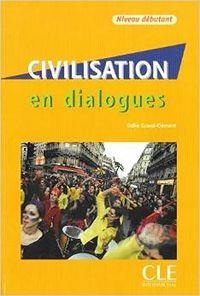 CIVILISATION EN DIALOGUES NIVEAU DEBUTANT CON CD AUDIO | 9782090352146
