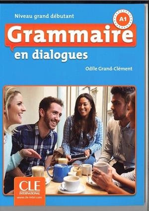GRAMMAIRE EN DIALOGUES - NIVEAU GRAND DÉBUTANT - LIVRE + CD AUDIO - 2º ÉDITION | 9782090380576 | GRAND-CLEMENT, ODILE