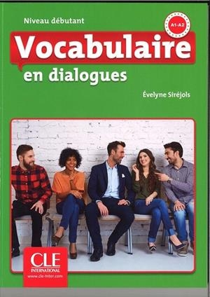 VOCABULAIRE EN DIALOGUES - NIVEAU DEBUTANT - LIVRE + CD AUDIO - 2º ÉDITION | 9782090380552 | SIRÉJOLS, EVELYNE