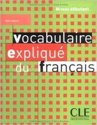 VOCABULAIRE EXPLIQUE DEBUTANT 2005 | 9782090331387