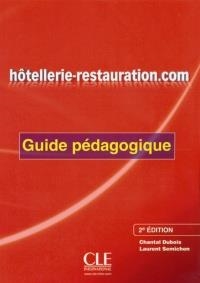 HOTELLERIE - RESTAURATION.COM - 2ª EDICIÓN - GUIDE PÉDAGOGIQUE | 9782090380477