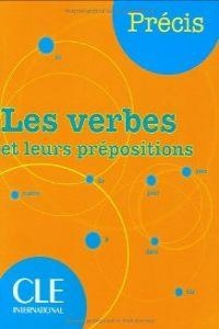 LES VERBES ET LEURS PREPOSITIONS | 9782090352535