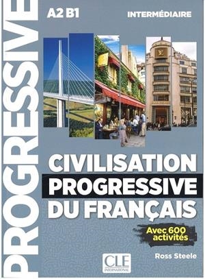 CIVILISATION PROGRESSIVE DU FRANÇAIS - NIVEAU INTERMÉDIAIRE - LIVRE + CD - 2º EDITION | 9782090381252 | STEELE, ROSS
