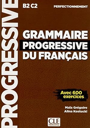 GRAMMAIRE PROGRESSIVE DU FRANÇAIS - NIVEAU PERFECTIONNEMENT - LIVRE - NOUVELLE COUVERTURE | 9782090382099 | GRÉGOIRE, MAÏA