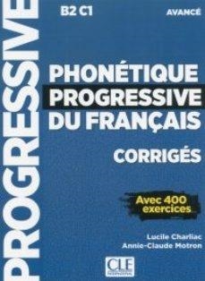 PHONÉTIQUE PROGRESSIVE DU FRANÇAIS - NIVEAU AVANCÉ - CORRIGES - 2º EDITIÓN | 9782090382051 | CHARLIAC, LUCILE