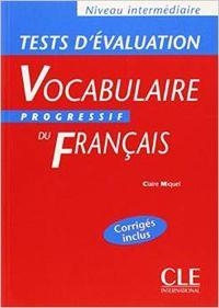 TEST D'ÉVALUATION VOCABULAIRE PROGRESSIF DU FRANÇAIS | 9782090337921