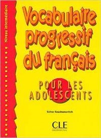 VOCABULAIRE PROGR.FRANÇCAIS ADOLESC.N.INTERMEDIAIRE | 9782090331455