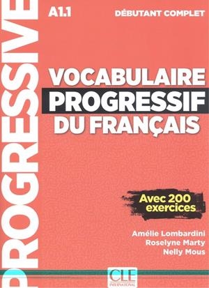 VOCABULAIRE PROGRESSIF DU FRANÇAIS - NIVEAU DÉBUTANT COMPLET - LIVRE+CD - NOUVELLE COUVERTURE | 9782090382181 | LOMBARDINI, AMÉLIE