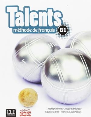 TALENTS, LIVRE DE L'ELEVE B1. | 9782090386349 | GIRARDET, JACKY / PÉCHEUR, JACQUES / GIBBE, COLETTE / PARIZET, MARIE - LOUISE