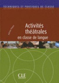 ACTIVITÉS THÉÂTRALES EN CLASSE DE LANGUE | 9782090382266