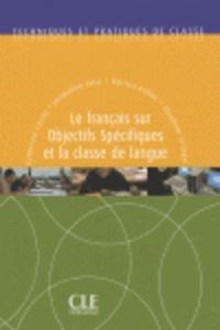 TPC LE FRANÇAIS SUR OBJECTIFS SPECIFIQUES ET LA CLASSE DE LANGUE | 9782090353549