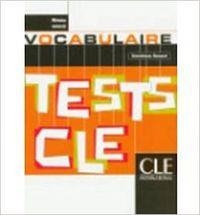 TEST CLÉ VOCABULAIRE. NIVEAU AVANCÉ | 9782090336474