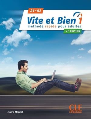 VITE ET BIEN 1 - NIVEAUX A1/A2 - LIVRE + CD - 2ÈME ÉDITION | 9782090385236 | MIQUEL, CLAIRE