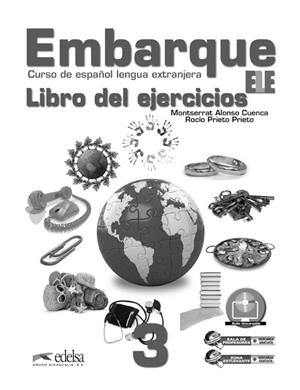 EMBARQUE 3 - LIBRO DE EJERCICIOS | 9788477119722 | ALONSO CUENCA, MONTSERRAT / PRIETO PRIETO, ROCÍO